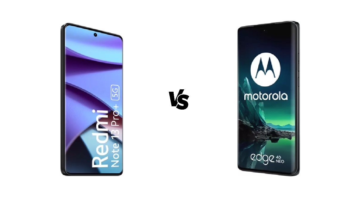 Redmi Note 13 Pro+ 5G vs Motorola Edge 40 Neo Know Who is Best